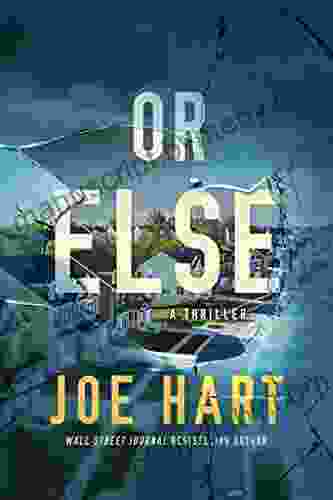 Or Else: A Thriller Joe Hart