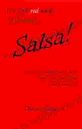 Salsa : Or Everything Your Mother Never Told You About Salsa Dancing (The Little Of Dancing 1)