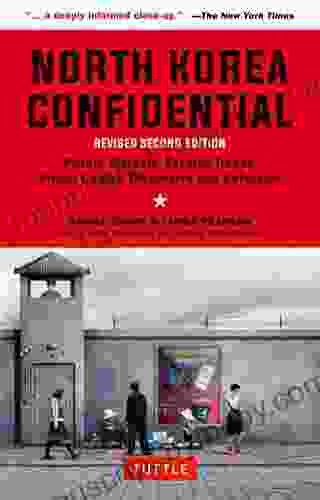 North Korea Confidential: Private Markets Fashion Trends Prison Camps Dissenters And Defectors