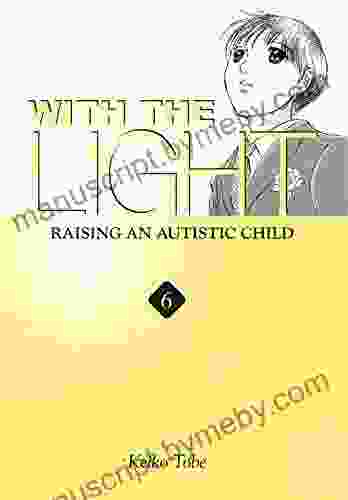 With The Light Vol 6: Raising An Autistic Child (With The Light )