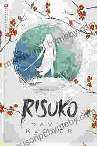 Risuko: A Kunoichi Tale (Seasons Of The Sword 1)