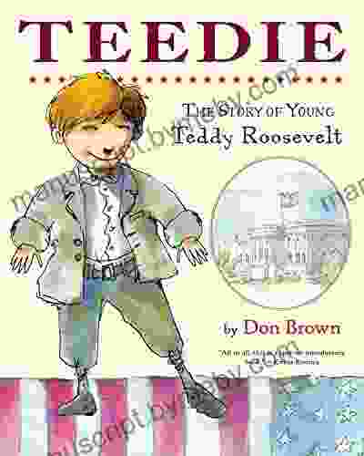 Teedie: The Story Of Young Teddy Roosevelt