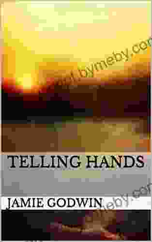 Telling Hands Jamie Godwin