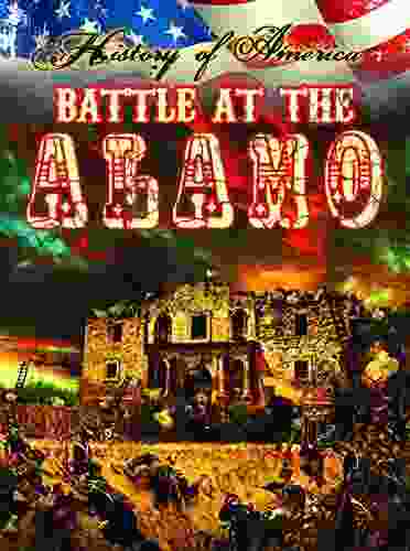 Battle At The Alamo (History of America)