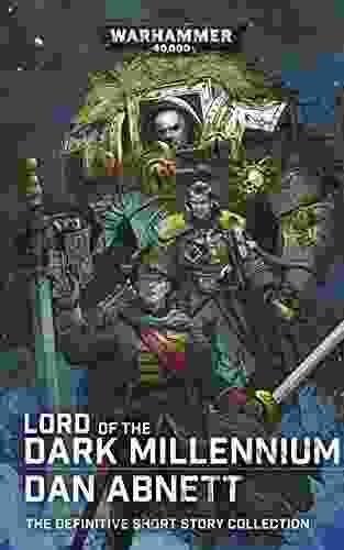 Lord Of The Dark Millennium: The Dan Abnett Collection (Warhammer 40 000)