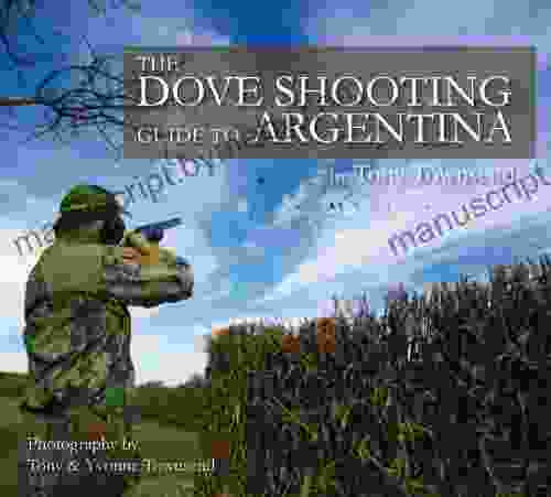 The Dove Shooting Guide to Argentina