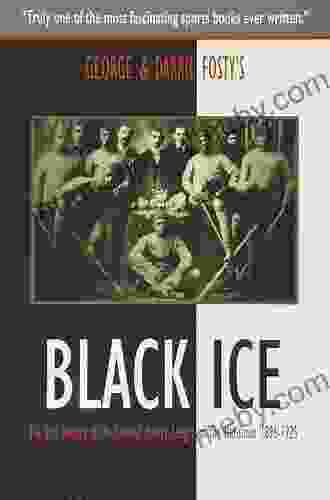 Black Ice: The Lost History of the Colored Hockey League of the Maritimes 1895 1925