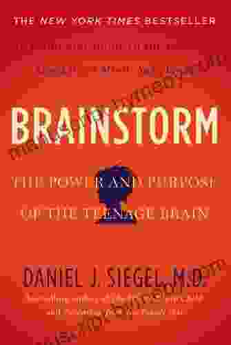 Brainstorm: The Power and Purpose of the Teenage Brain