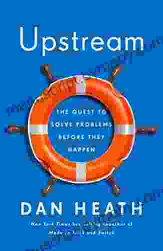 Upstream: The Quest To Solve Problems Before They Happen