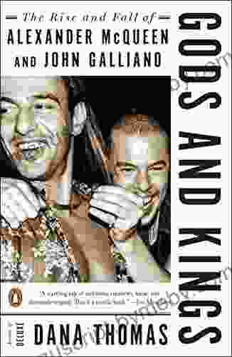 Gods And Kings: The Rise And Fall Of Alexander McQueen And John Galliano