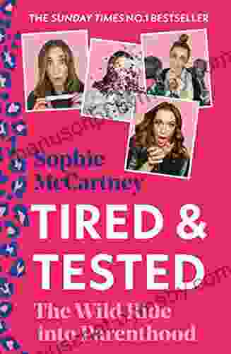 Tired And Tested: The Sunday Times Guide To Parenthood Funny And New For 2024