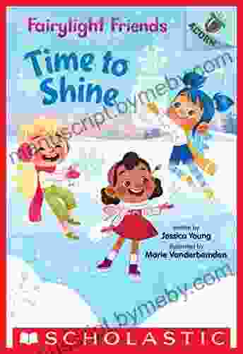 Time To Shine: An Acorn (Fairylight Friends #2)