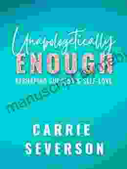 Unapologetically Enough: Reshaping Success Self Love