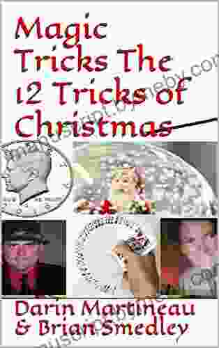 Magic Tricks The 12 Tricks of Christmas