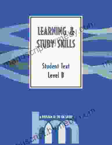 Level B: Student Text: Hm Learning Study Skills Program (Hm Study Skills)