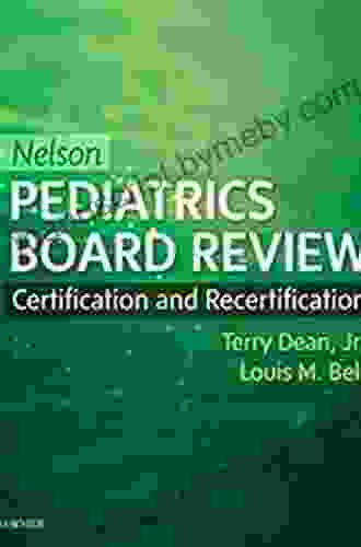 Nelson Pediatrics Board Review E Book: Certification and Recertification