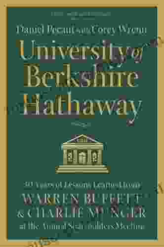 University Of Berkshire Hathaway: 30 Years Of Lessons Learned From Warren Buffett Charlie Munger At The Annual Shareholders Meeting