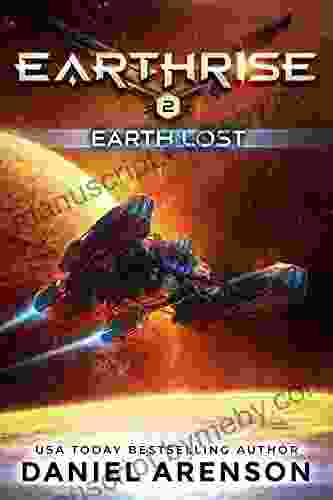 Earth Lost (Earthrise 2) Daniel Arenson