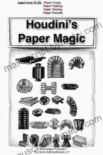 Houdini S Paper Magic Jean Muenchrath