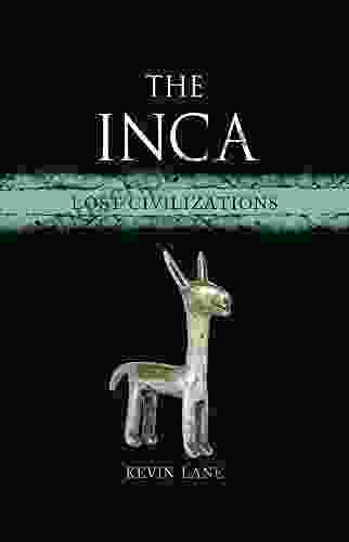 The Inca: Lost Civilizations Scott Turansky