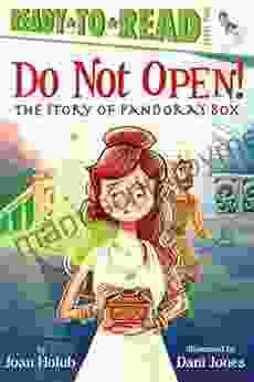 Do Not Open : The Story Of Pandora S Box