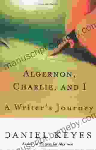 Algernon Charlie And I: A Writer s Journey