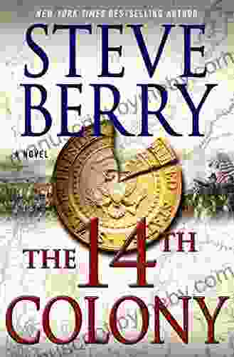 The 14th Colony: A Novel (Cotton Malone 11)