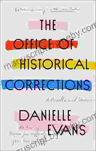 The Office of Historical Corrections: A Novella and Stories