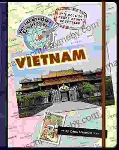 It S Cool To Learn About Countries: Vietnam (Explorer Library: Social Studies Explorer)