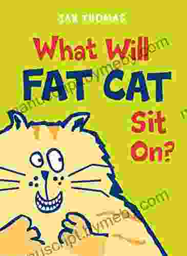 What Will Fat Cat Sit On? (The Giggle Gang)